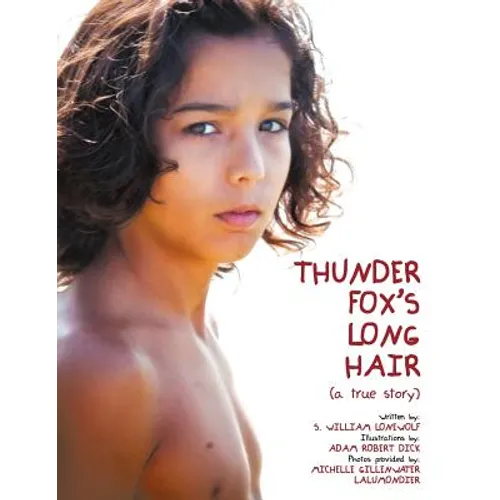 Thunder Fox's Long Hair: (a true story) - Paperback