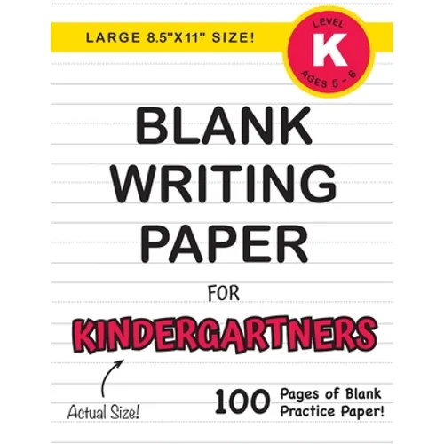 Blank Writing Paper for Kindergartners (Large 8.5