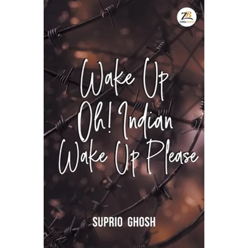 Wake Up Oh! Indian Wake Up Please - Paperback