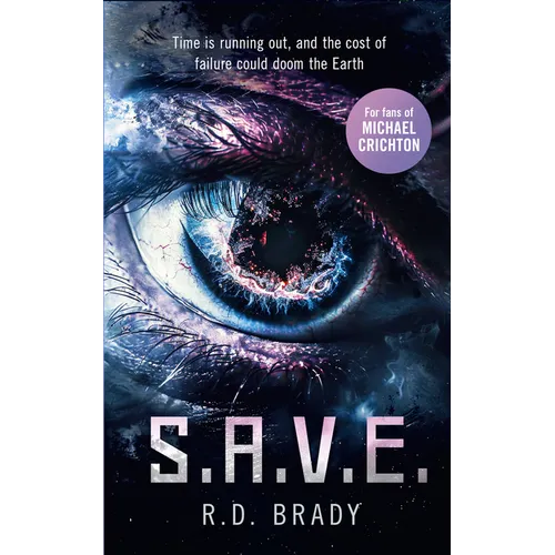 S.A.V.E.: A Riveting Science Fiction Thriller Where an Alien Experiment Turns Deadly - Paperback