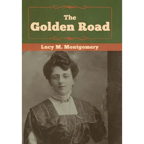 The Golden Road - Hardcover