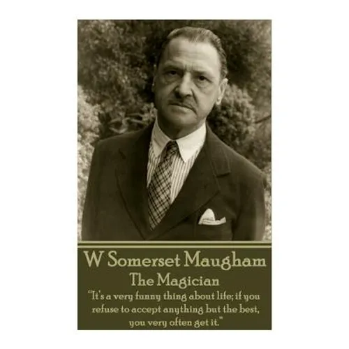 W. Somerset Maugham - The Magician: 