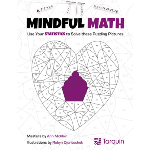 Mindful Math 3: Use Your Statistics to Solve These Puzzling Pictures Volume 3 - Paperback