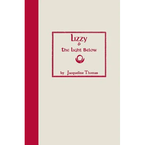 Lizzy & the Light Below: Third Edition - Paperback