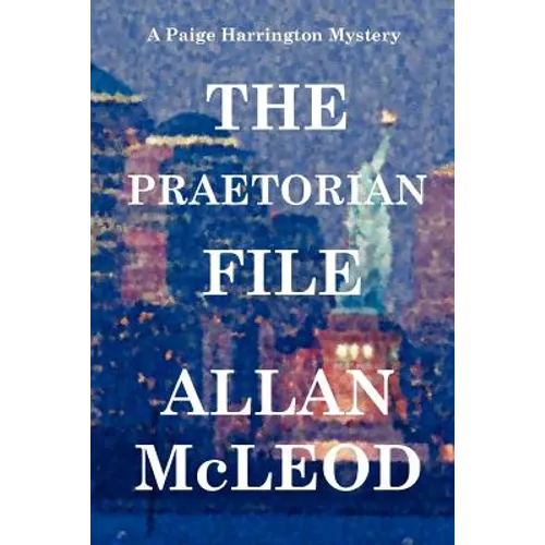 The Praetorian File, a Paige Harrington Mystery - Paperback