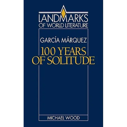 Gabriel Garcia Marquez: One Hundred Years of Solitude - Paperback