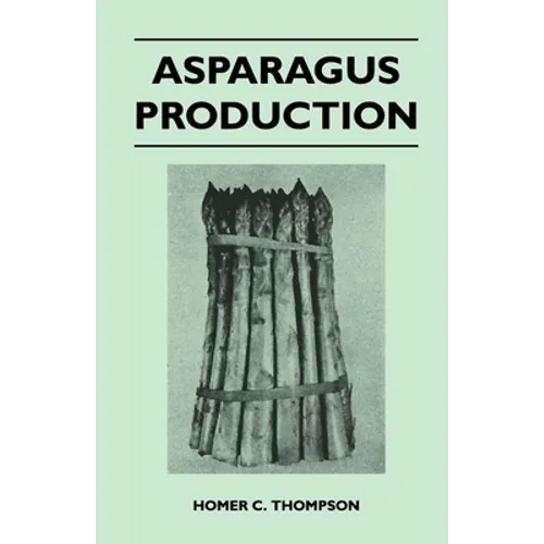 Asparagus Production - Paperback
