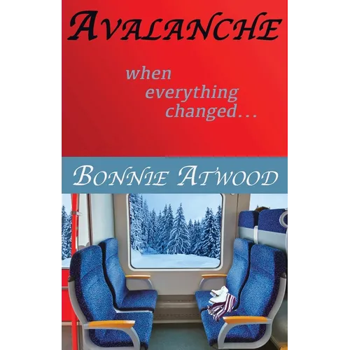 Avalanche: When Everything Changed... - Paperback