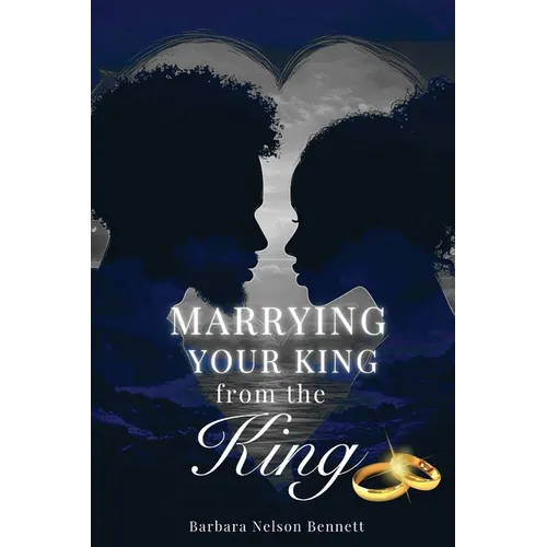 Marrying Your King from the King - Paperback