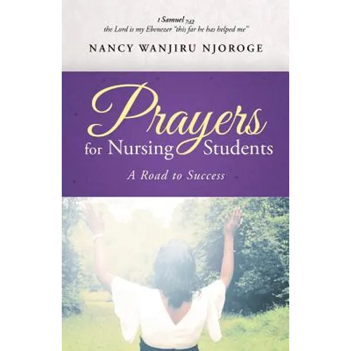 Prayers for Nursing Students: A Road to Success - Paperback