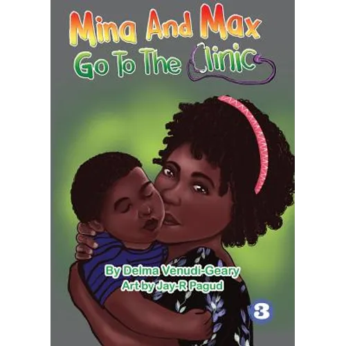 Mina and Max Go To The Clinic - Paperback
