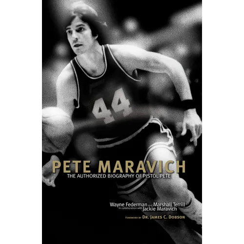 Pete Maravich: The Authorized Biography of Pistol Pete - Paperback