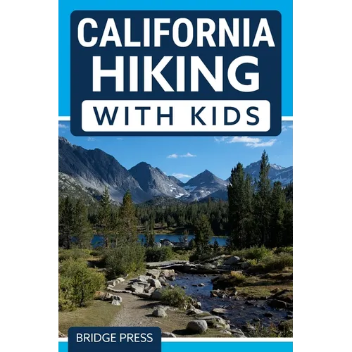 ﻿California Hiking with Kids - Paperback