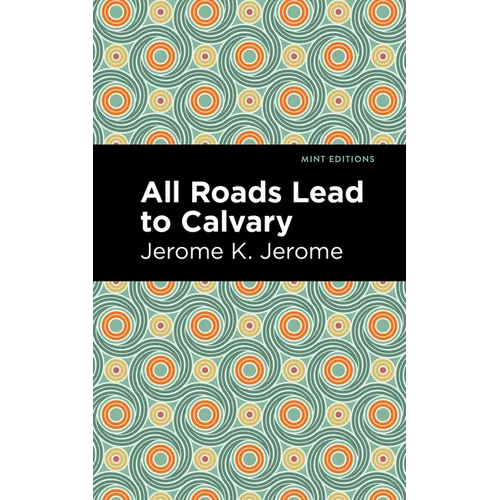 All Roads Lead to Calvary - Paperback