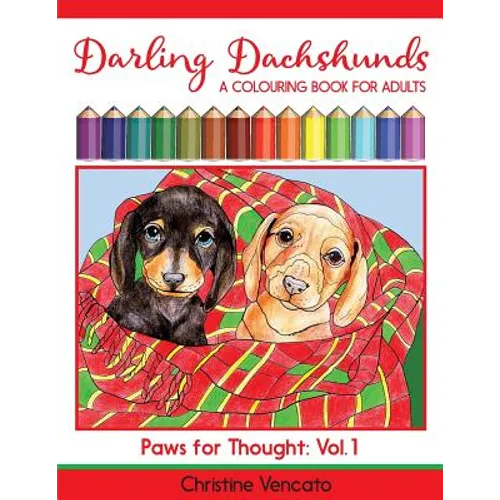 Darling Dachshunds: A Doxie Dog Colouring Book for Adults - Paperback