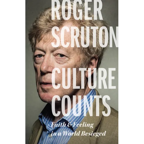 Culture Counts: Faith and Feeling in a World Besieged - Paperback