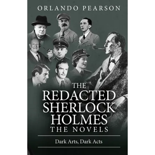 Dark Arts, Dark Acts: The Redacted Sherlock Holmes - Paperback