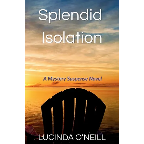 Splendid Isolation: A Mystery Suspense Novel - Paperback