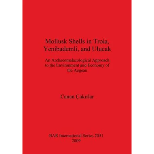Mollusk Shells in Troia, Yenibademli and Ulucak - Paperback
