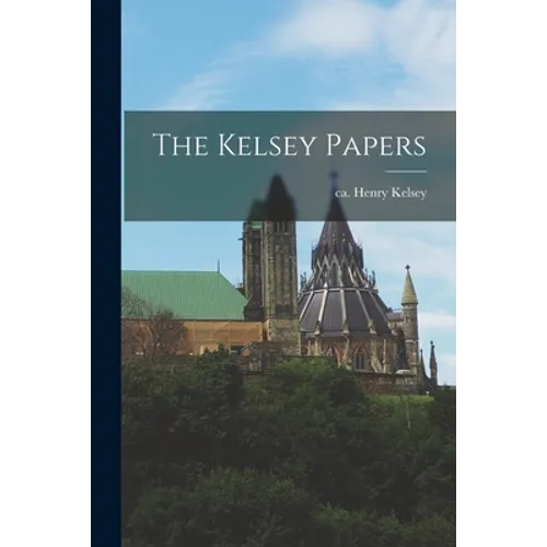 The Kelsey Papers - Paperback