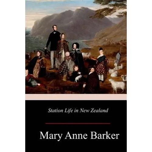 Station Life in New Zealand - Paperback