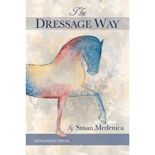 The Dressage Way - Paperback