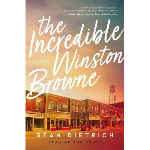 The Incredible Winston Browne: A Novel by 