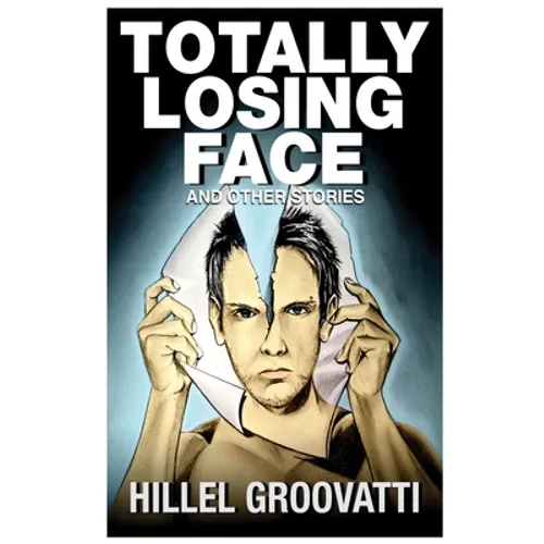Totally Losing Face: and Other Stories - Paperback