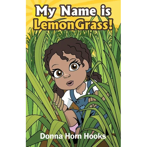 My Name is LemonGrass! - Paperback