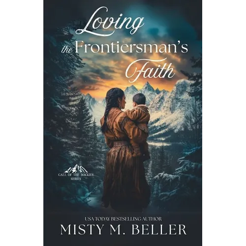 Loving the Frontiersman's Faith - Paperback