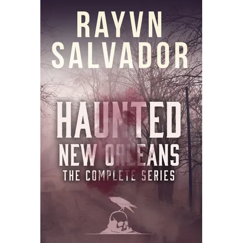 Haunted New Orleans: The Complete Series - Paperback
