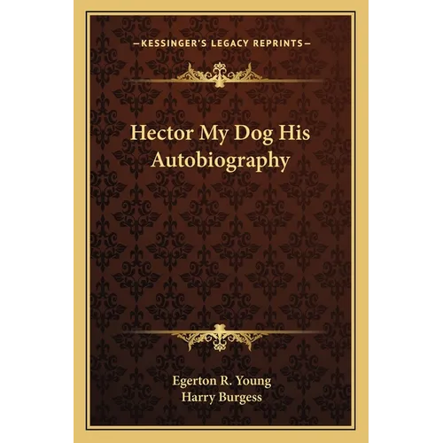 Hector My Dog His Autobiography - Paperback