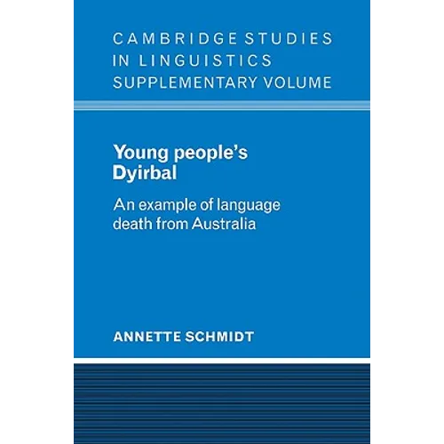 Young People's Dyirbal: An Example of Language Death from Australia - Paperback