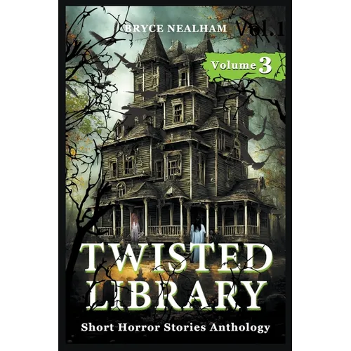 Twisted Library - Volume 3: Short Horror Stories Anthology - Paperback