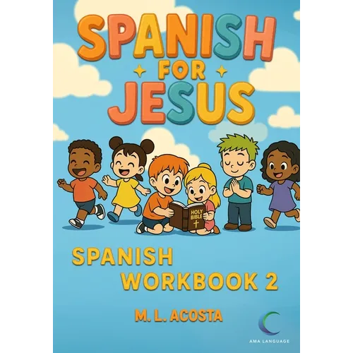 Spanish for Jesus, Spanish Workbook 2 - Paperback
