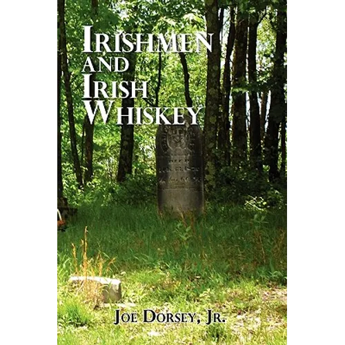 Irishmen and Irish Whiskey - Hardcover