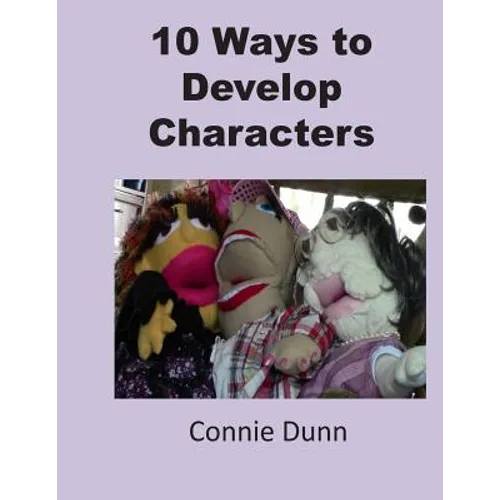 10 Ways to Develop Characters - Paperback