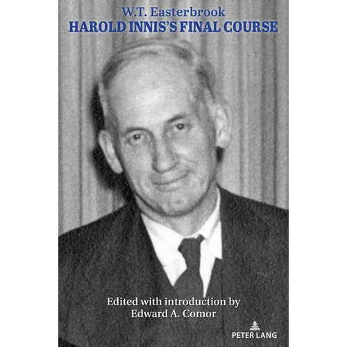 Harold Innis's Final Course - Paperback
