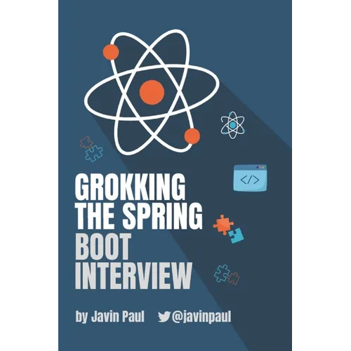 Grokking The Spring Boot Interview - Paperback