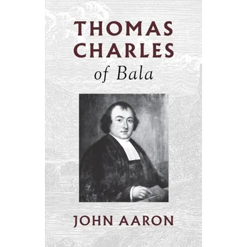 Thomas Charles of Bala - Paperback