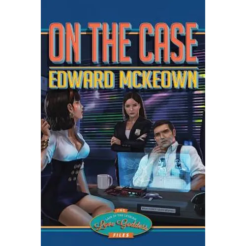 On The Case: The Lair of The Lesbian Love Goddess Files - Paperback