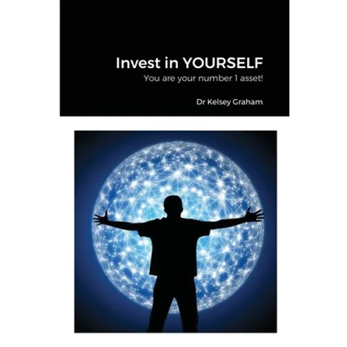 Invest in YOURSELF: You are your number 1 asset! - Paperback