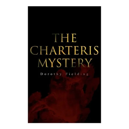 The Charteris Mystery: A Murder Thriller - Paperback
