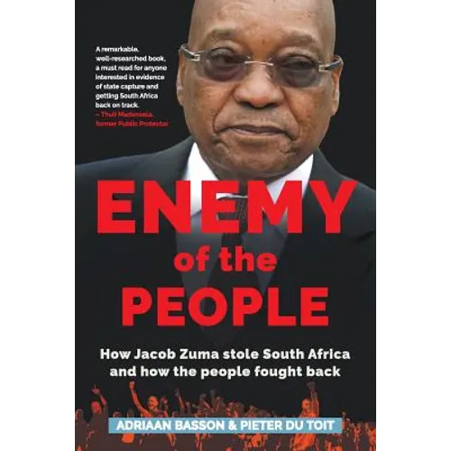 Enemy of the People: How Jacob Zuma stole South Africa and how the people fought back - Paperback