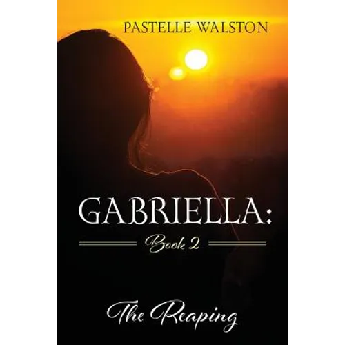 Gabriella: Book 2: The Reaping - Paperback