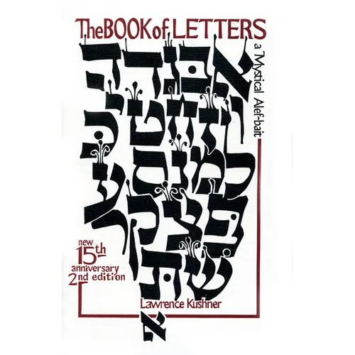 The Book of Letters: A Mystical Hebrew Alphabet - Paperback