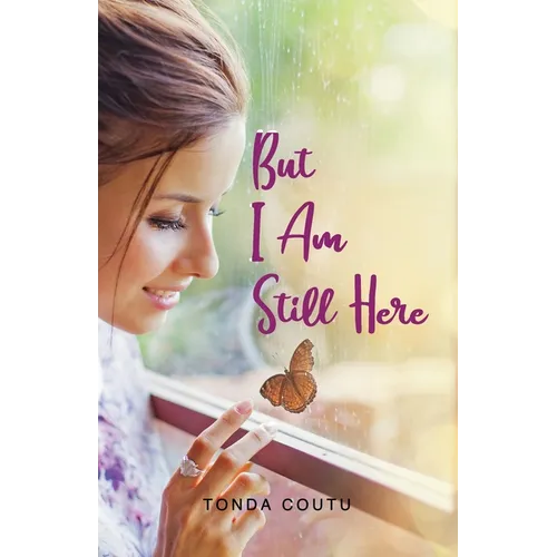 But I Am Still Here - Paperback