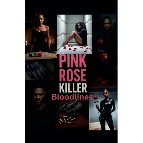 Pink Rose Killer: Bloodlines - Paperback