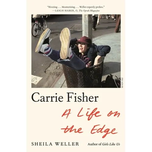 Carrie Fisher: A Life on the Edge - Paperback