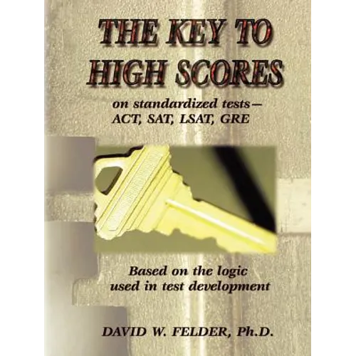 Key to High Scores on Standardized Tests - Paperback